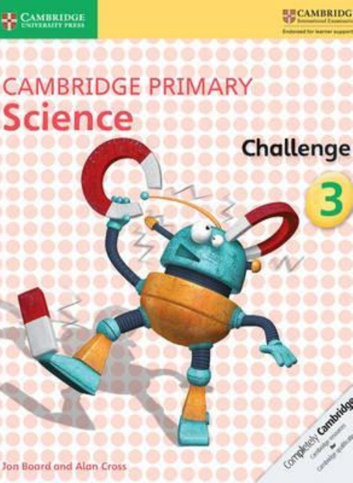 Cambridge Primary Science Challenge 3 