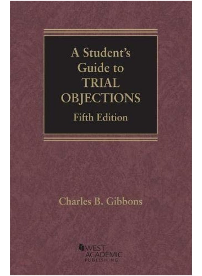 A Student's Guide to Trial Objections 