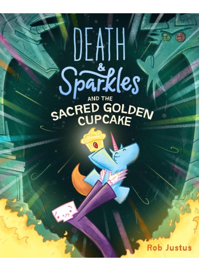 Death & Sparkles and the Sacred Golden Cupcake : Book 2 