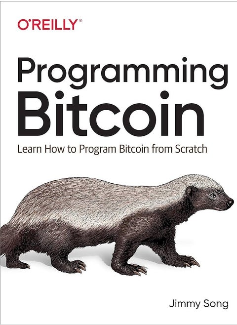 Programming Bitcoin: Learn How to Program Bitcoin from Scratch