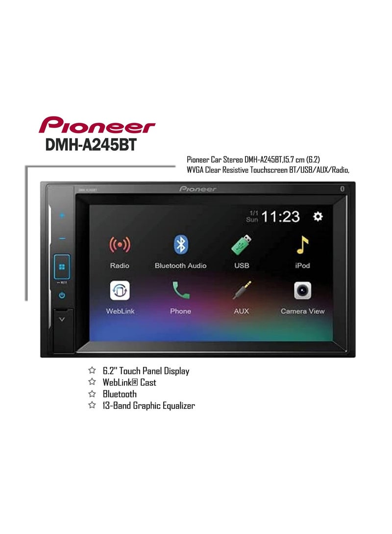 Pioneer DMH-A245BT 6.2" AV Receiver with Mirroring by Weblink Cast  6.2" Touch Panel Display WebLink® Cast Bluetooth 13-Band Graphic Equalizer