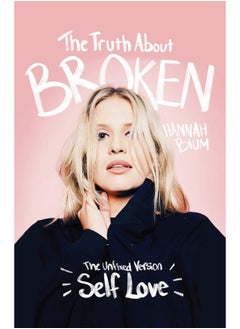 The Truth About Broken: The Unfixed Version of Self-love  - Image 2