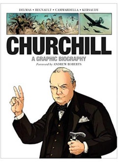 Churchill: A Graphic Biography 