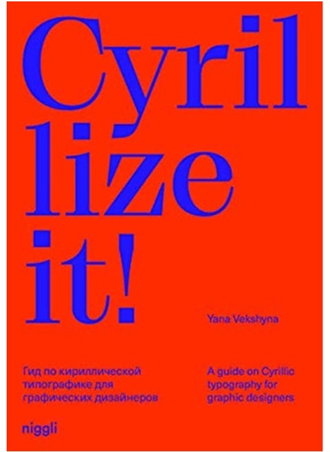 Cyrillize it! : A guide on Cyrillic typography for graphic designers