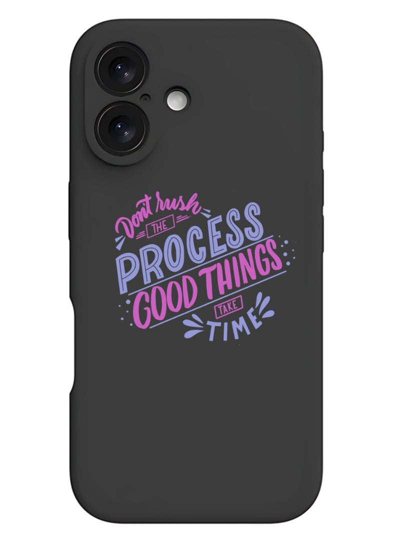 Theodor - Protective Slim Fit Case Liquid Silicone Cover with Full Body Protection Anti-Scratch Shockproof Case For iPhone 16 Plus Black - Dont rush the Process good things take time - Image 1