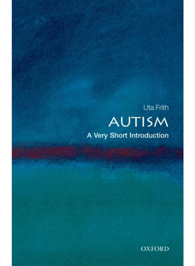 Autism: A Very Short Introduction 