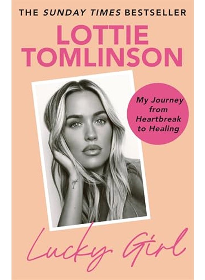 Lucky Girl: My Journey from Heartbreak to Healing