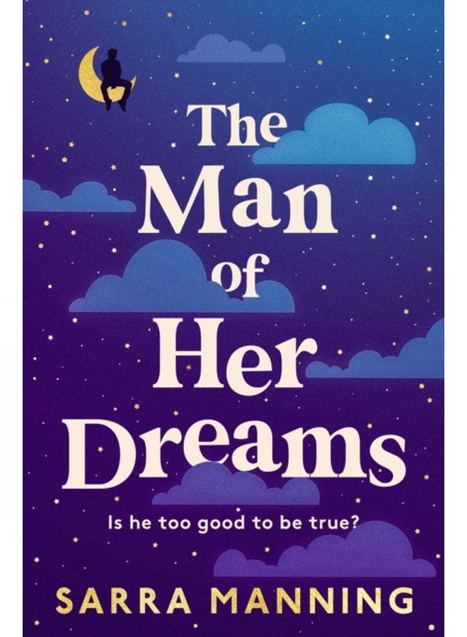 The Man of Her Dreams the brilliant new rom com from the author of London With Love - Paperback