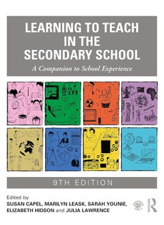 Learning to Teach in the Secondary School: A Companion to School Experience 