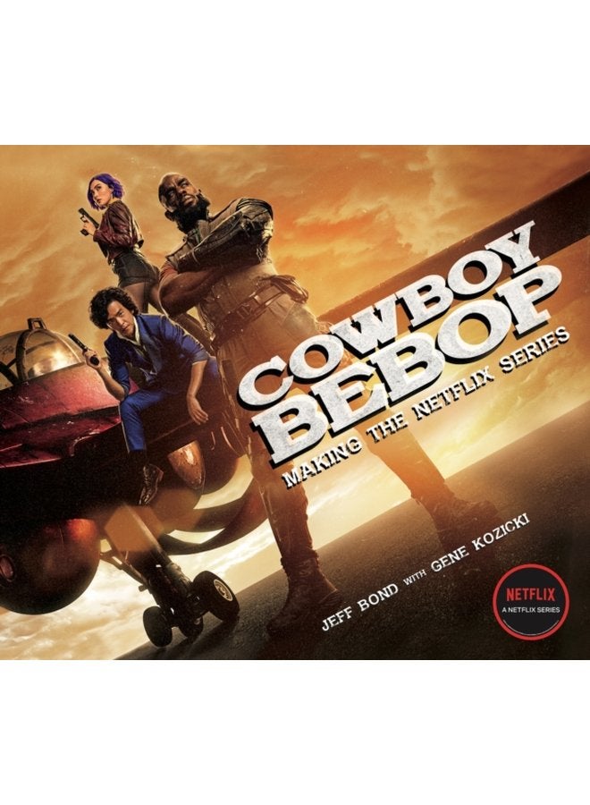 Cowboy Bebop Making The Netflix Series - Hardback