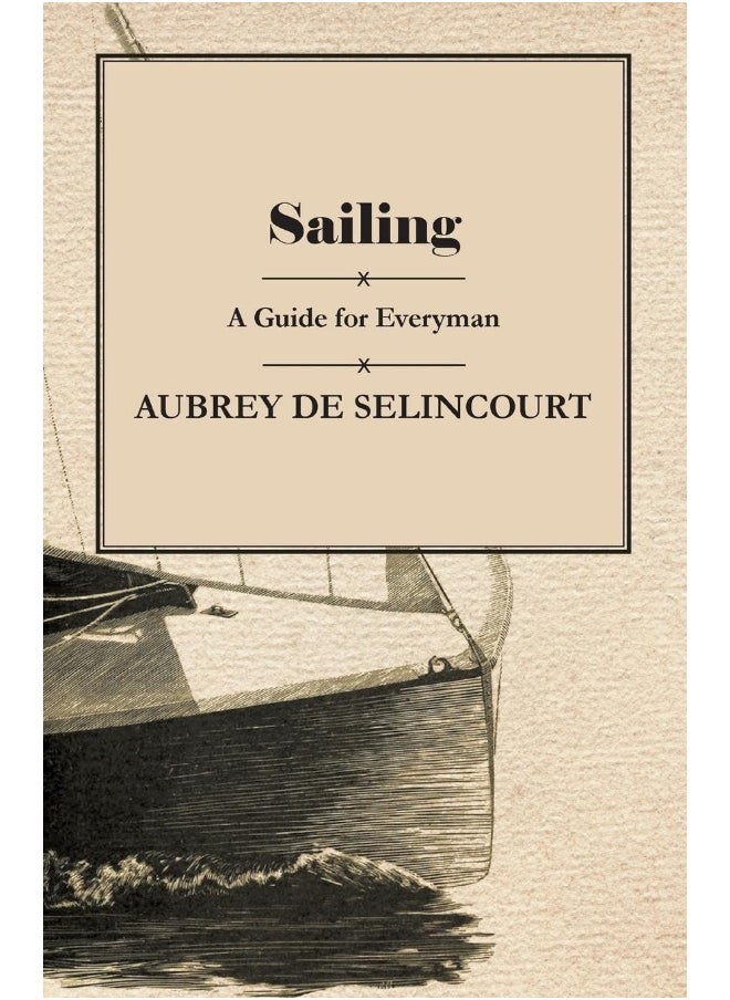 Sailing - A Guide for Everyman 