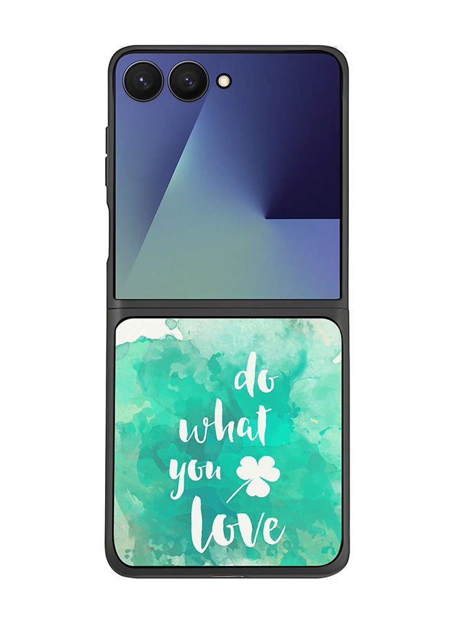 Stylizedd For Samsung Galaxy Z Flip7 Case,Slim fit Camera Protection, Shockproof Thin Phone cover  - Do what you love