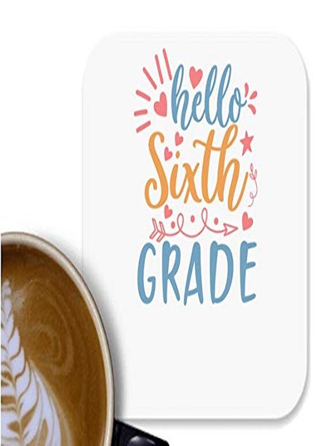 UDNAG MDF Tea Coffee Coaster 'Teacher Student | Hello Sixth gradee' for Office Home [90 x 90mm]