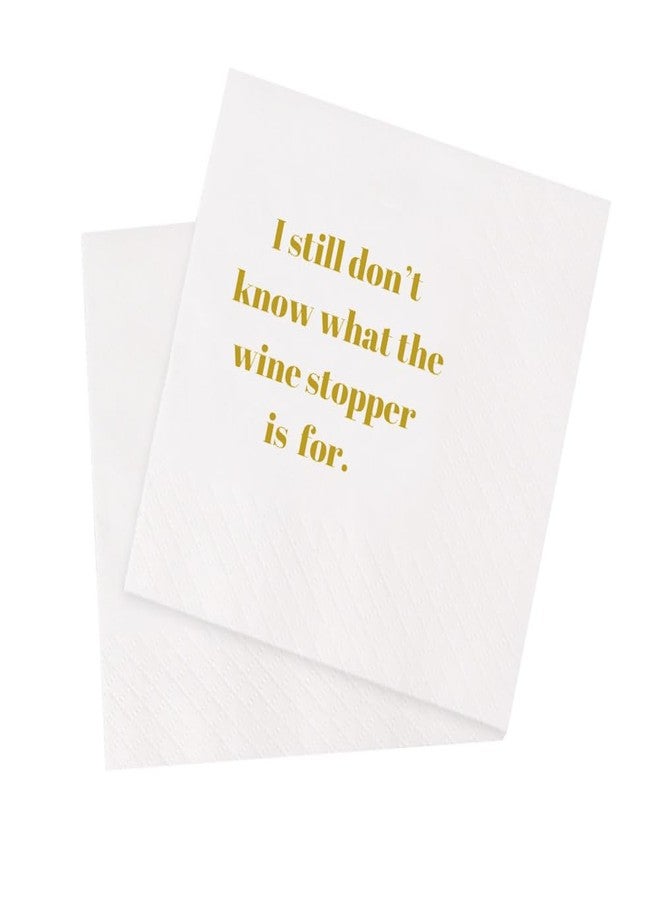 VOWFOO Funny Cocktail Napkins 100Pcs I Still Don't Know What The Wine Stopper Is For Paper Disposable Party Napkins for Just About Any Adult Get-together Party Table Decorations 5 x 5 two-ply (Gold) - Image 1