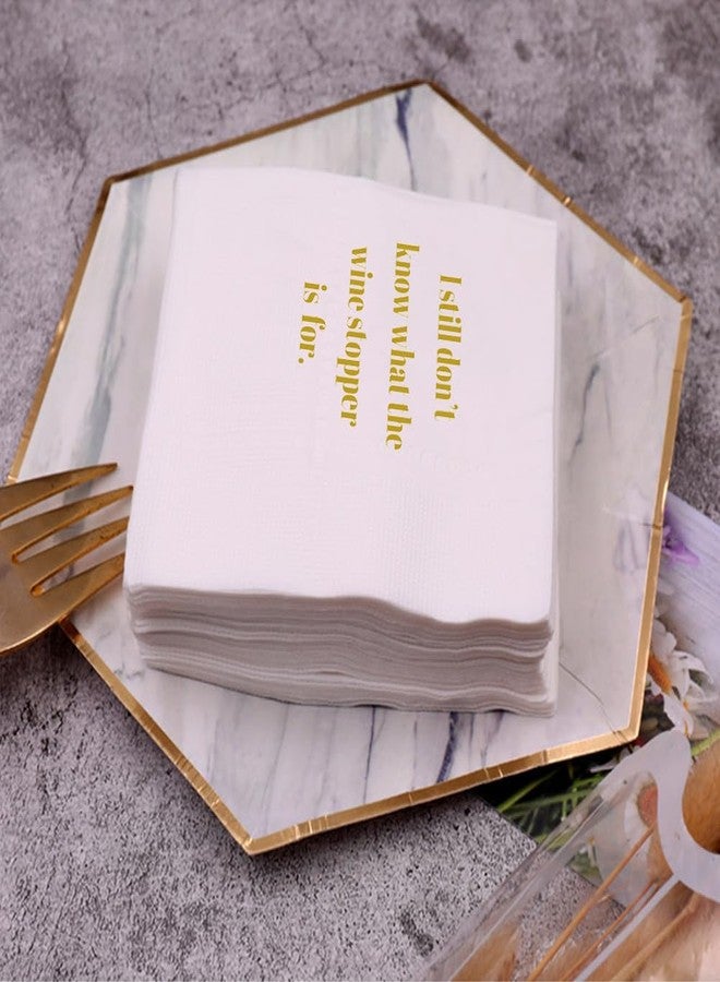 VOWFOO Funny Cocktail Napkins 100Pcs I Still Don't Know What The Wine Stopper Is For Paper Disposable Party Napkins for Just About Any Adult Get-together Party Table Decorations 5 x 5 two-ply (Gold) - Image 5