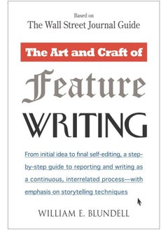 The Art and Craft of Feature Writing: Based on The Wall Street Journal Guide  - Image 2