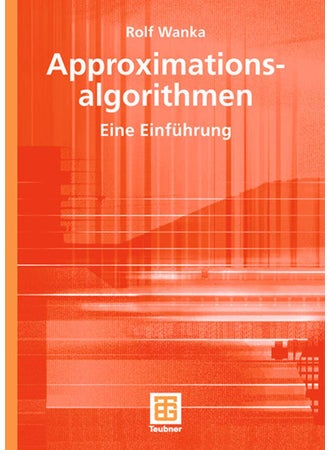 Approximationsalgorithmen: Eine Einführung - pzsku/Z547BDB17F1D7292E5D72Z/45/1749041611/1286a2a3-4a39-432f-95b5-e93662ca10c7