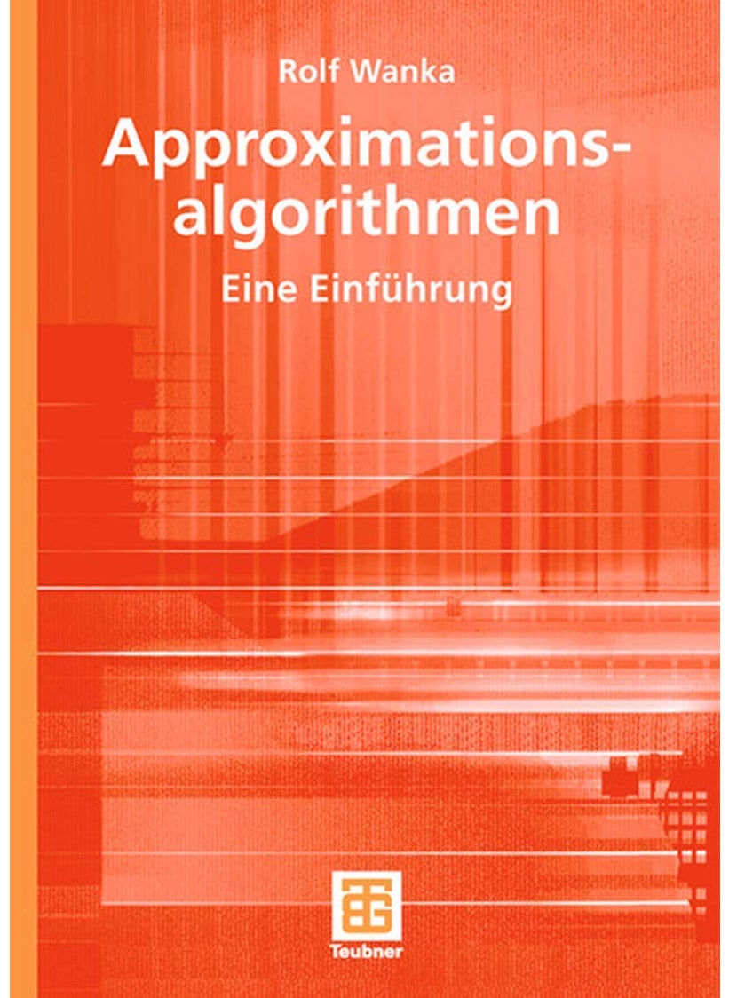 Approximationsalgorithmen: Eine Einführung 