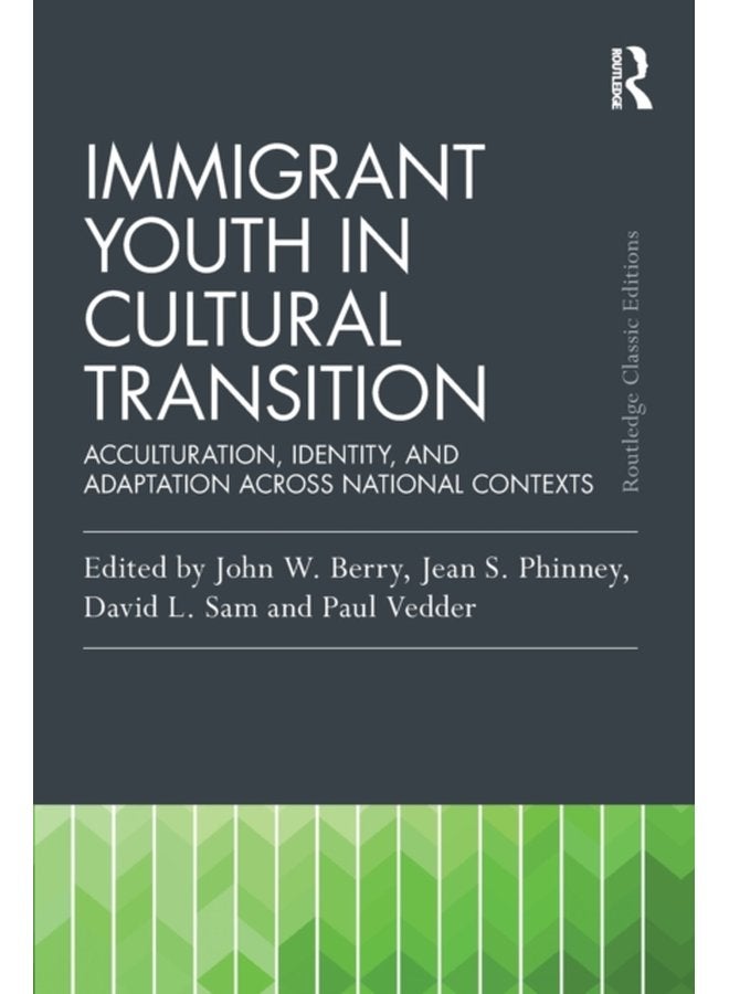 Immigrant Youth in Cultural Transition Acculturation Identity and Adaptation Across National Contexts - Paperback