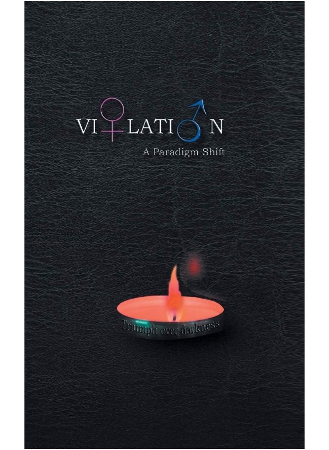 Violation: A Paradigm Shift 