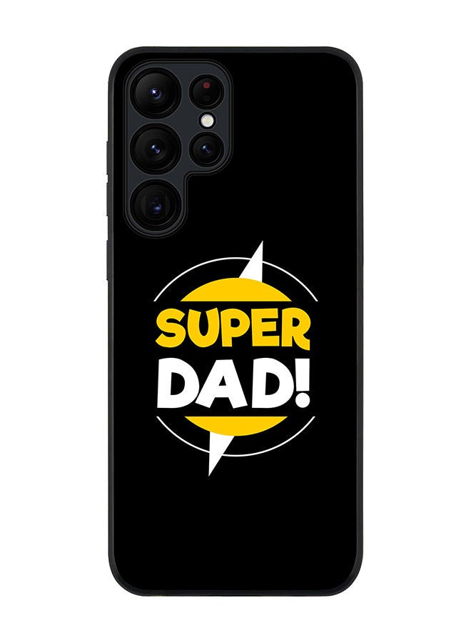 Stylizedd Rugged Black edge case for Samsung Galaxy S23 Ultra 5G Slim fit Soft Case Flexible Rubber Edges Anti Drop TPU Gel Thin Cover - Super Dad - Image 1