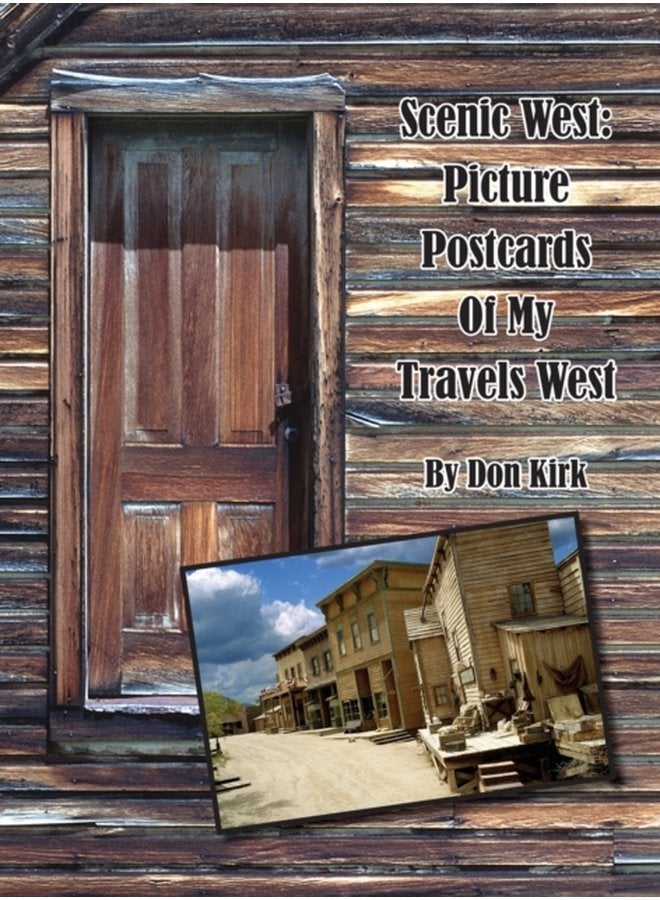 Scenic West Picture Postcards Of My Travels West - Hardback