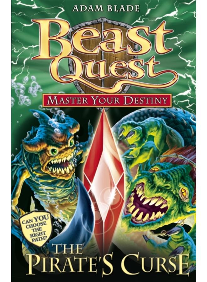 Beast Quest: Master Your Destiny: The Pirate's Curse : Book 3 