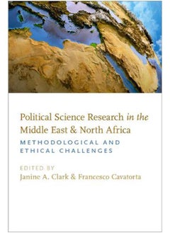 Political Science Research in the Middle East and North Africa  Methodological and Ethical Challenges  Ed   1 