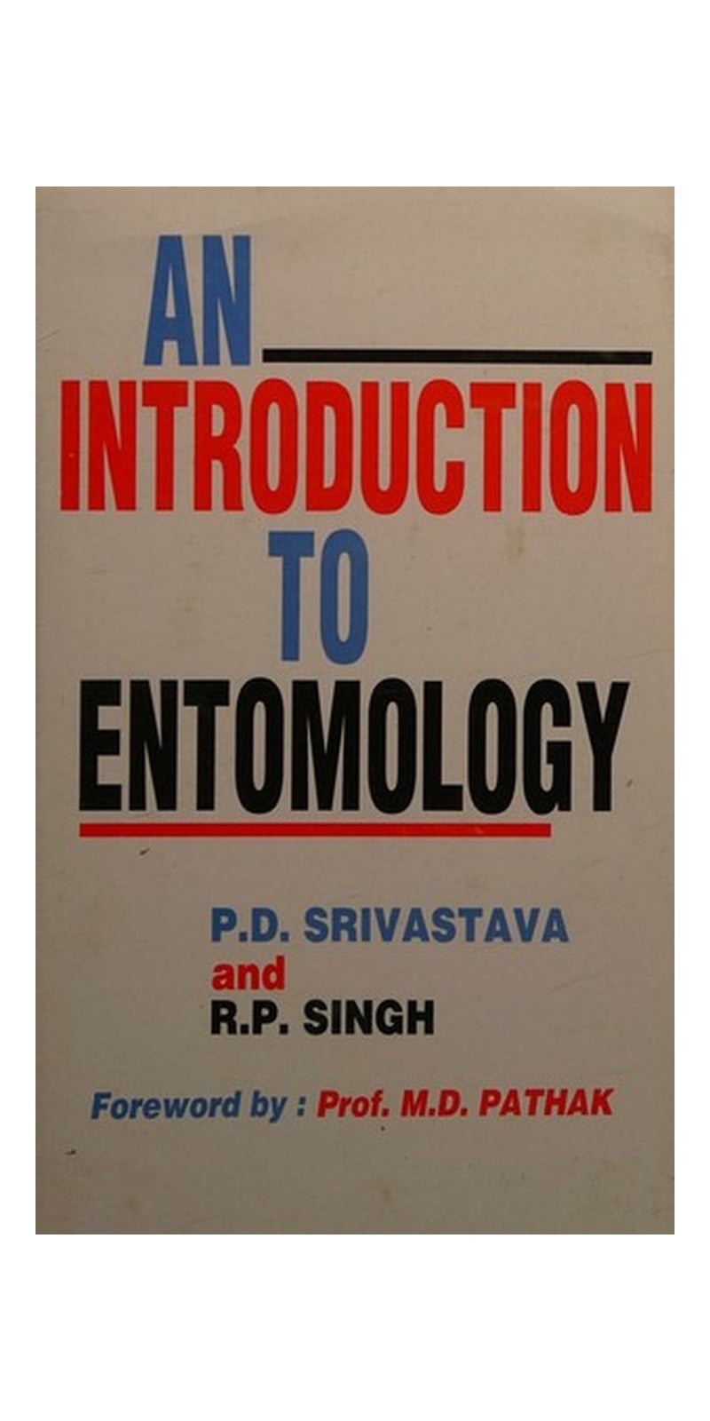 An Introduction to Entomology | Authored by P.D. Srivastava | Paperback | Published by Concept Publishing Company