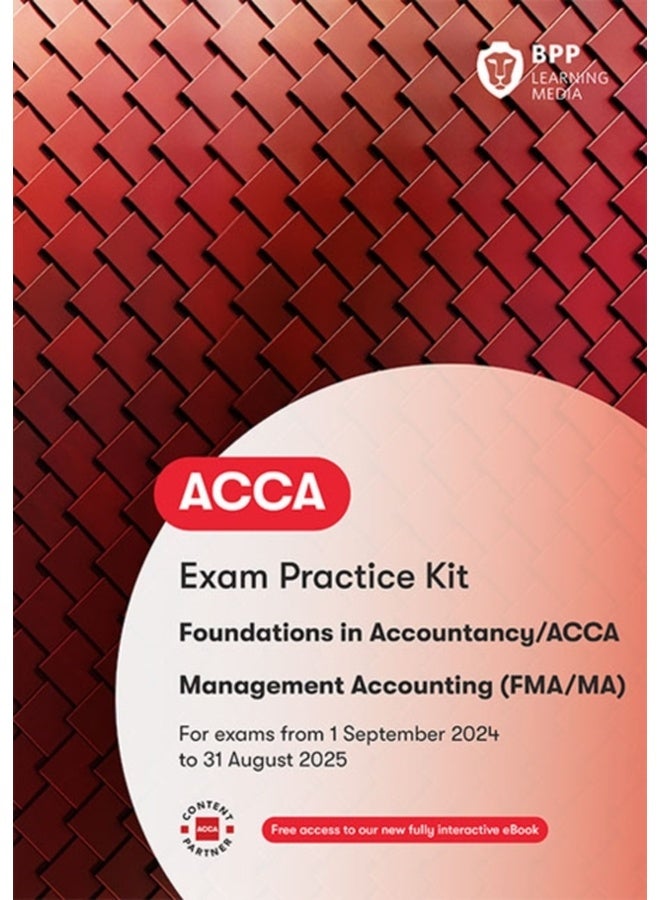 FIA Foundations in Management Accounting FMA: Exam Practice Kit 