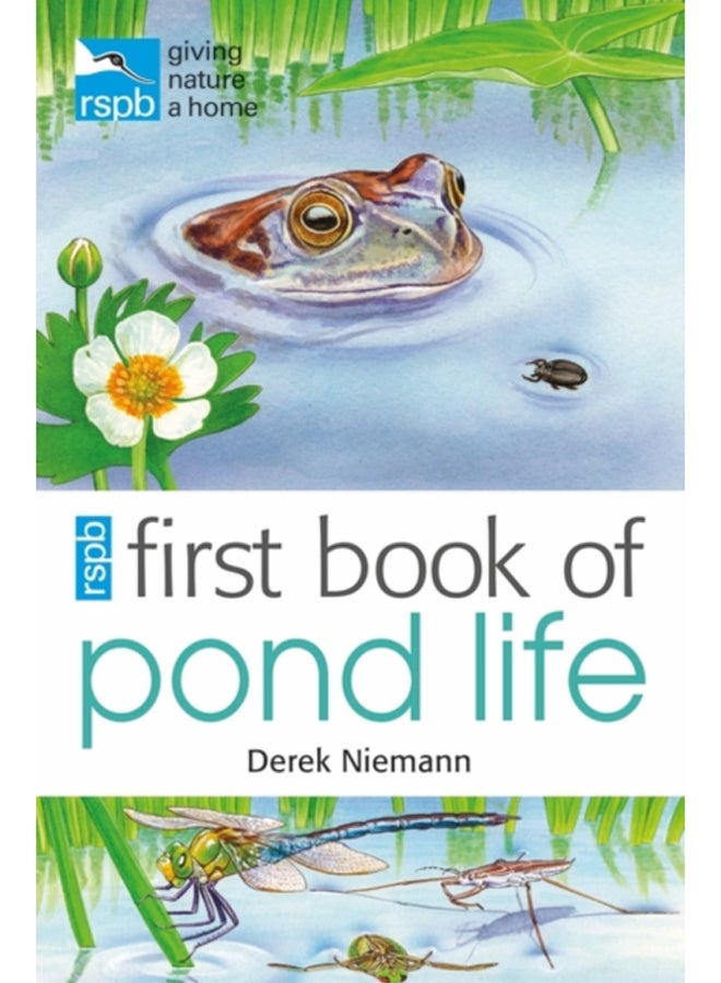 RSPB First Book Of Pond Life