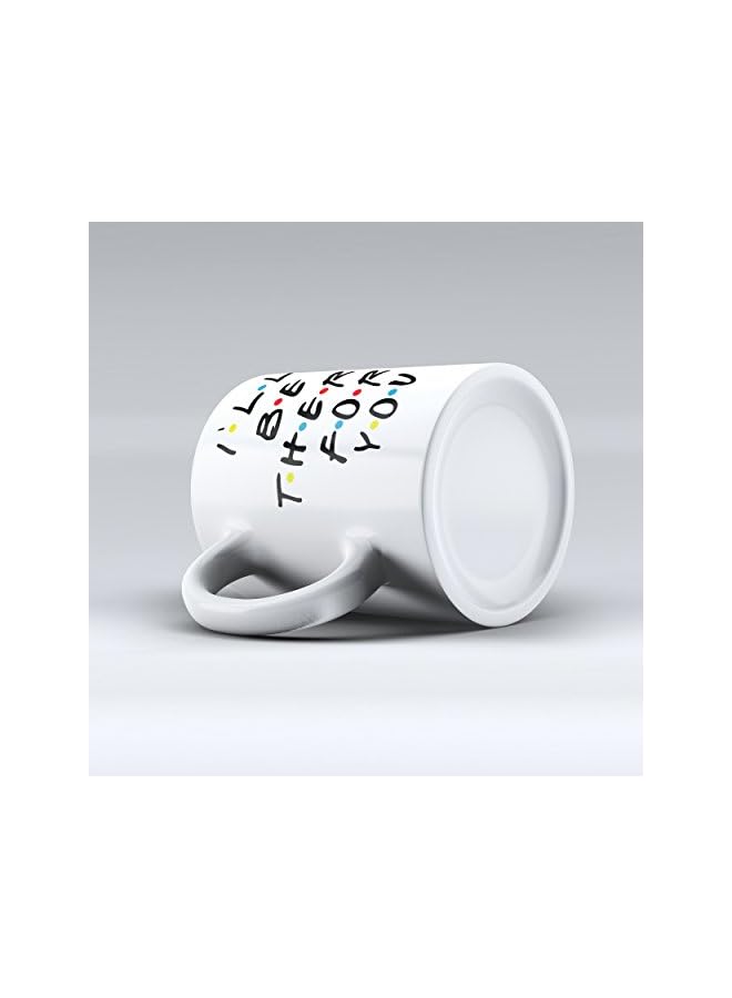 S-TOP I'll Be There for You - Mug inspired Friends - Coffee Mug - Quote Inspired Friends - Gift - Ceramic Coffee Mug - Image 2