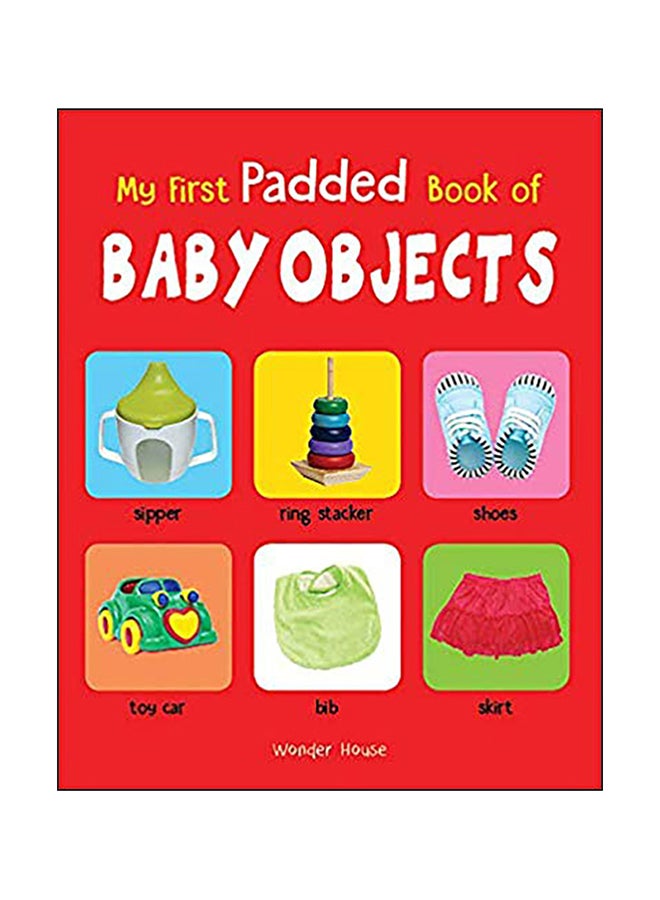 My First Padded Book Of Baby Objects