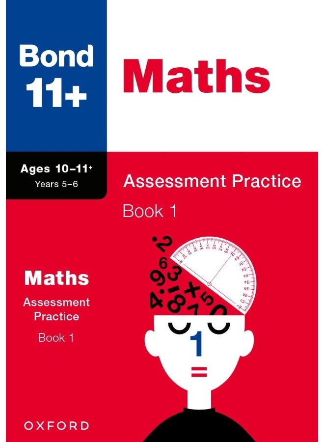 Bond 11+: Bond 11+ Maths Assessment Practice, Age 10-11+ Years Book 1 - Image 1