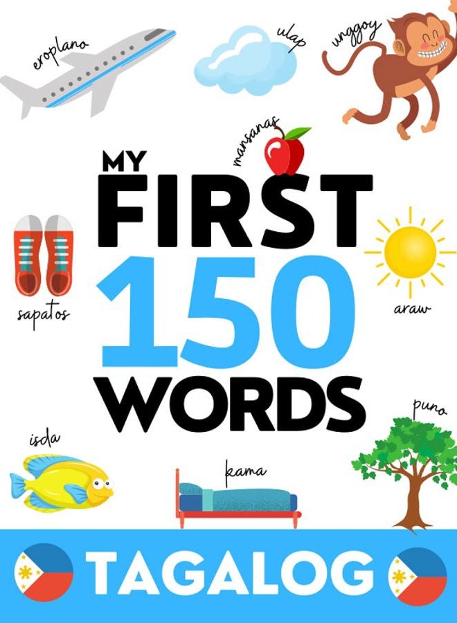 TAGALOG: My First 150 Words - Learn Tagalog (Filipino) - Kids and adults