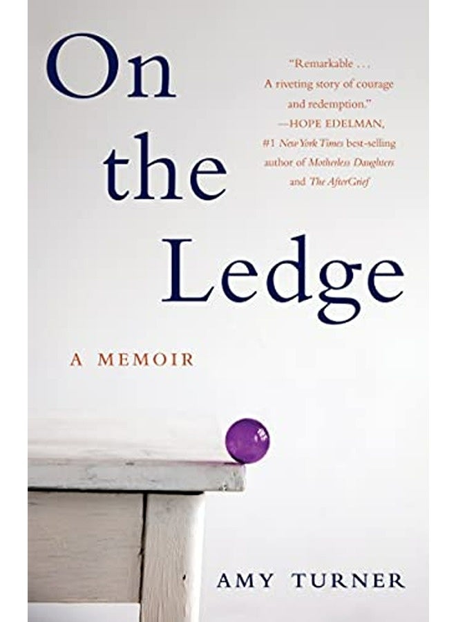 On the Ledge: A Memoir 