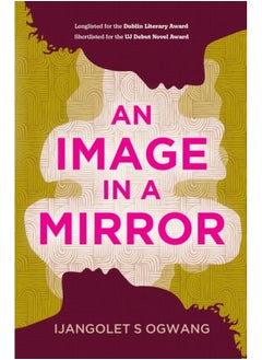 An Image in a Mirror : Longlisted for the Dublin Literary Award 