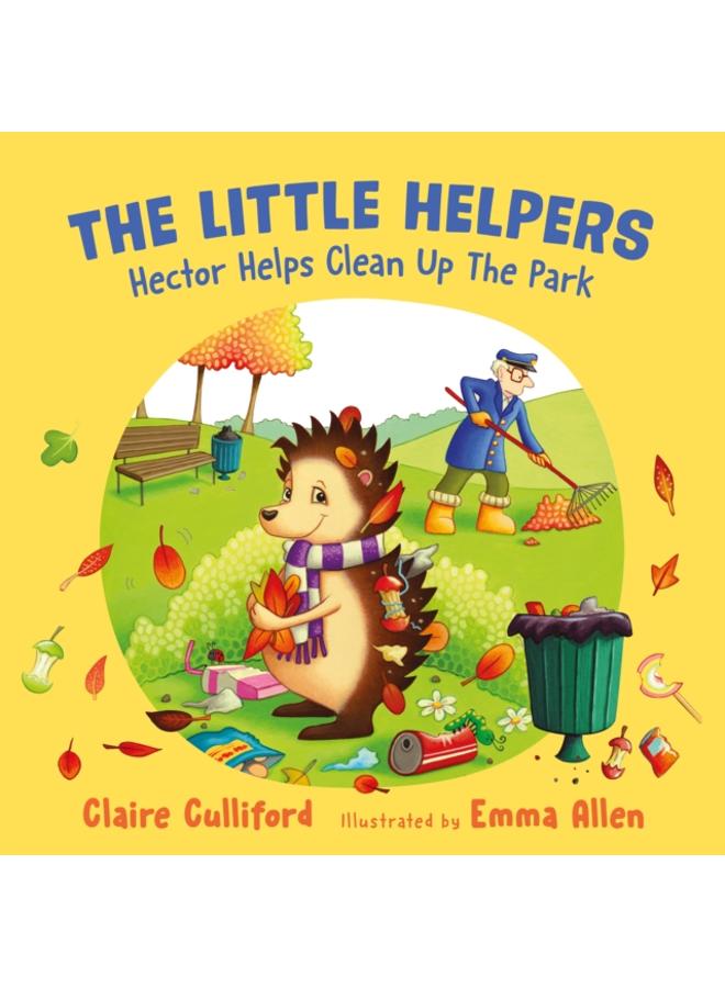 The Little Helpers: Hector Helps Clean Up the Park : (a climate-conscious children's book) 