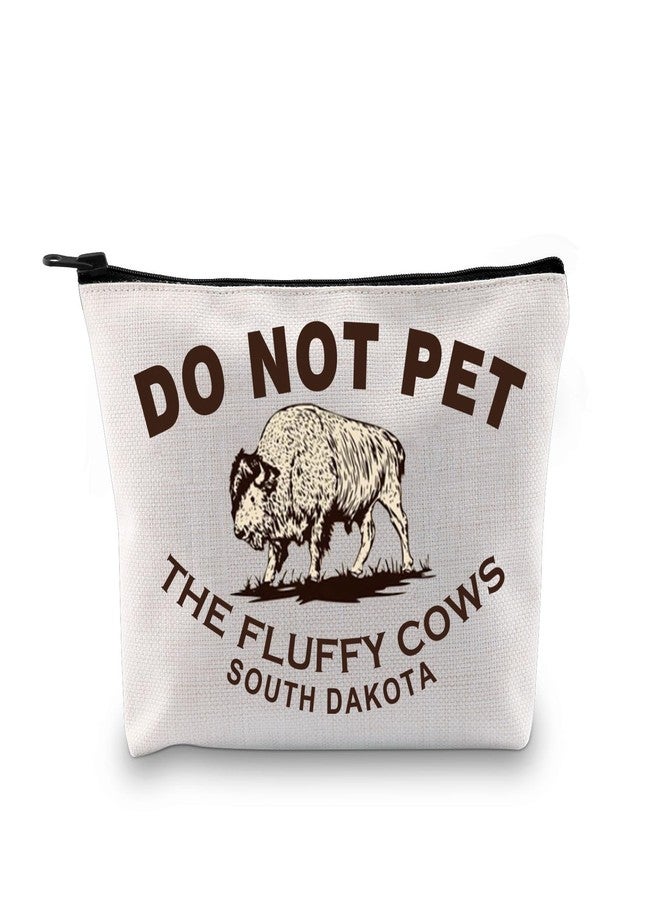 GJTIM Bison Buffalo Gift Do Not Pet the Fluffy Cows Zipper Pouch South Dakota Gift Midwest Badlands National Park Gift Makeup Bag (SOUTH DAKOTA Bag) - Image 1