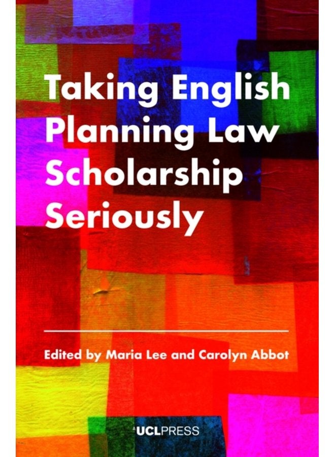 Taking English Planning Law Scholarship Seriously - Paperback