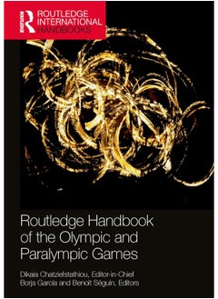 Routledge Handbook of the Olympic and Paralympic Games 