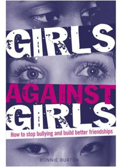 Girls Against Girls: How to stop bullying and build better friendships  - Image 2