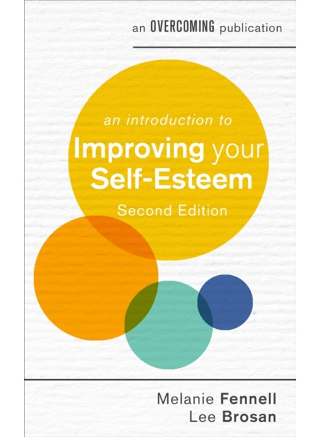 An Introduction to Improving Your Self-Esteem, 2nd Edition 
