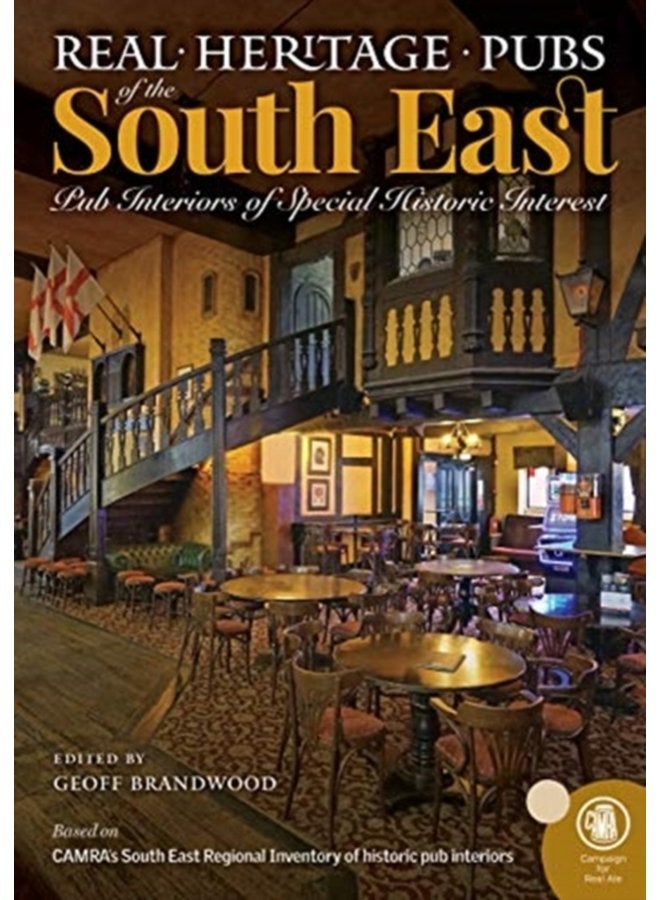 Real Heritage Pubs of the South East - Paperback