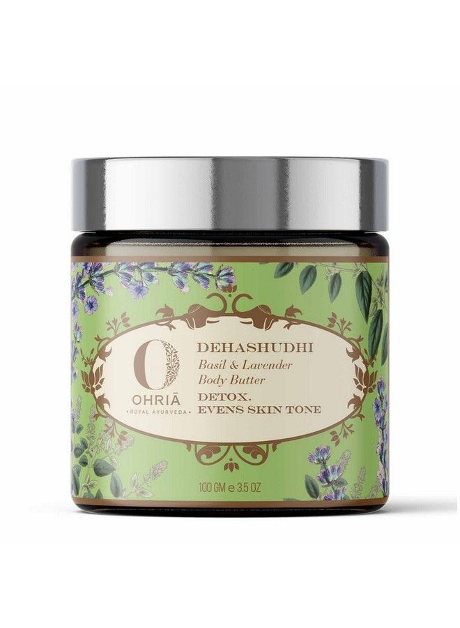 OHRIA Ayurveda Dehashudhi Basil & Lavender Body Butter ; Detox Evens Skin Tone 100G - Image 3