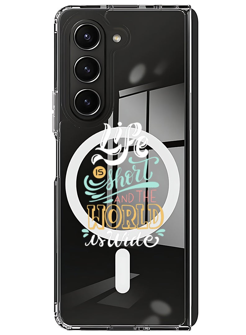 Theodor Magnetic Case for Samsung Galaxy Z Fold 5 Compatible with MagSafe Wireless Charging, Shockproof Phone Bumper Cover life is short - Image 1