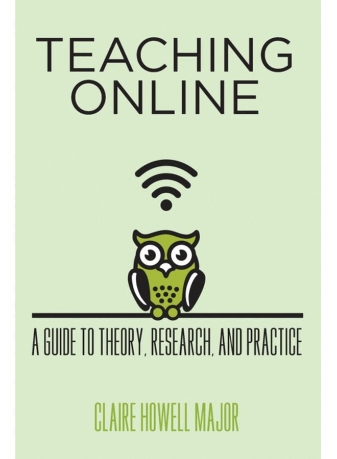 Teaching Online A Guide to Theory Research and Practice - Paperback
