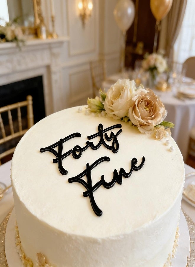 REMAX "Forty Fine" Cake Topper, Black Acrylic Happy 40th Birthday Cake Decoration - Image 2