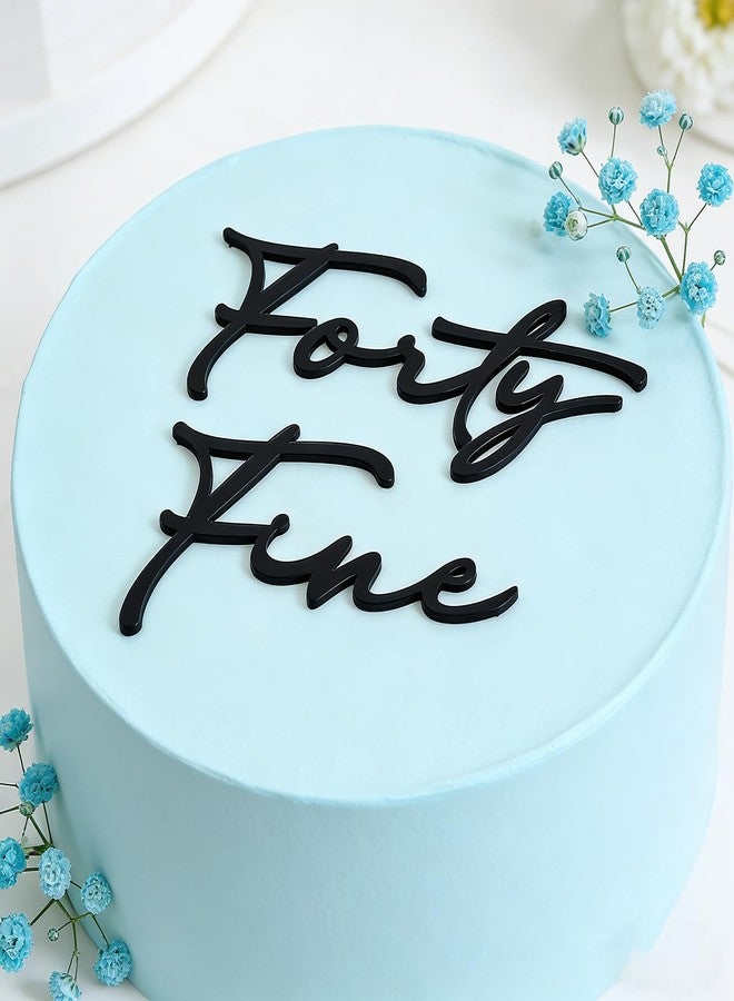 REMAX "Forty Fine" Cake Topper, Black Acrylic Happy 40th Birthday Cake Decoration - Image 4