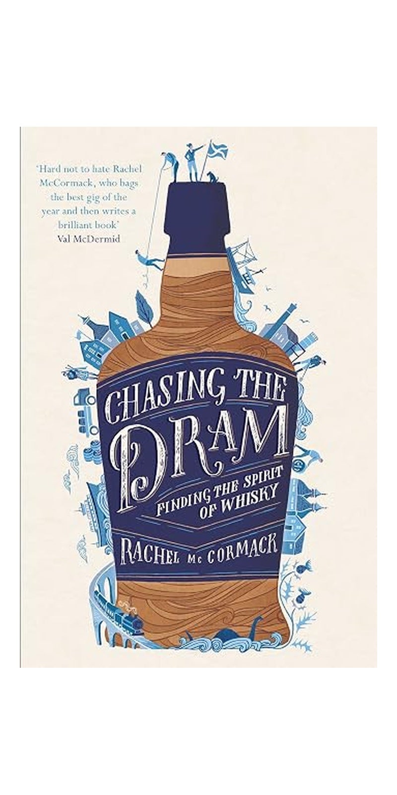 Chasing the Dram: Finding the Spirit of Whisky